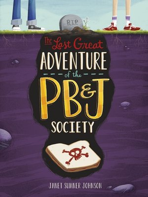 cover image of The Last Great Adventure of the PB & J Society
